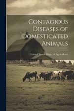 Contagious Diseases of Domesticated Animals