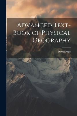 Advanced Text-Book of Physical Geography - David Page - cover