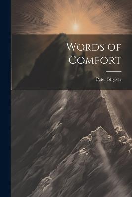Words of Comfort - Peter Stryker - cover