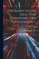 Der Kampf Um Die Seele Vom Standpunkt Der Wissenschaft: Sendschreiben an Dr. Beneke