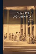 Aeschylos Agamemnon