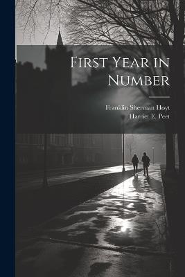 First Year in Number - Franklin Sherman Hoyt,Harriet E Peet - cover