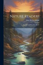 Nature Readers: Sea-Side and Way-Side, Book 1