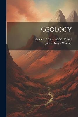 Geology - Josiah Dwight Whitney - cover