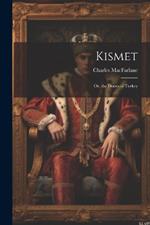 Kismet: Or, the Doom of Turkey