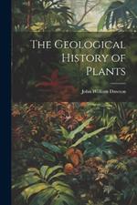 The Geological History of Plants