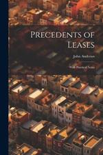 Precedents of Leases: With Practical Notes