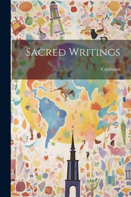 Sacred Writings - Confucius - cover