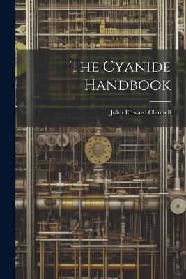 The Cyanide Handbook - John Edward Clennell - cover