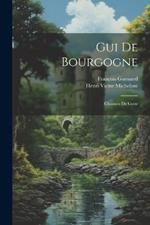 Gui De Bourgogne: Chanson De Geste