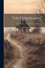 The Complaint: Or Night Thoughts, and the Force of Religion