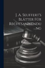 J. A. Seuffert's Blätter Für Rechtsanwendung