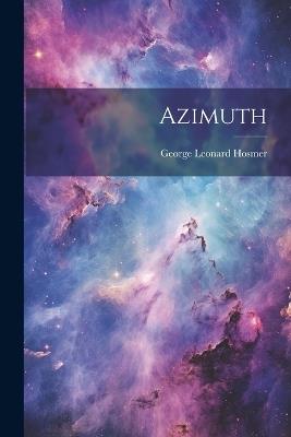 Azimuth - George Leonard Hosmer - cover