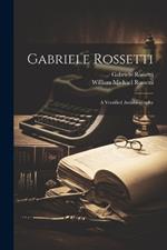 Gabriele Rossetti: A Versified Autobiography