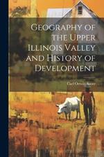 Geography of the Upper Illinois Valley and History of Development