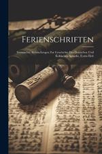 Ferienschriften: Vermischte abhandlungen zur geschichte der deutschen und keltischen sprache, Erstes Heft