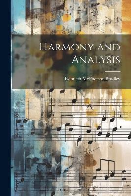 Harmony and Analysis - Kenneth McPherson Bradley - cover