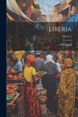 Liberia; Volume 2 - Otto Stapf - cover