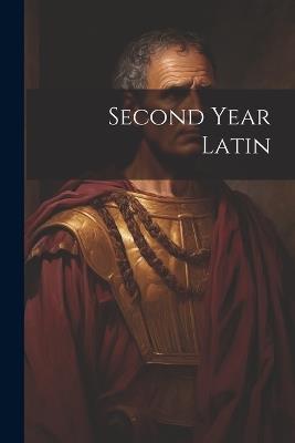 Second Year Latin - Anonymous - cover