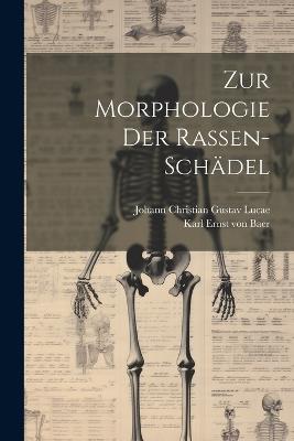 Zur Morphologie der Rassen-schädel - cover