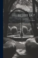 Betest Du?