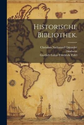 Historische Bibliothek. - Diodorus (Siculus) - cover