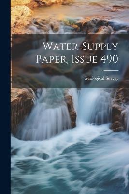 Water-supply Paper, Issue 490 - US Geological Survey Library - cover