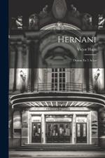 Hernani: Drama En 5 Actos