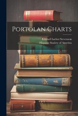 Portolan Charts - Edward Luther Stevenson - cover