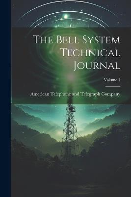 The Bell System Technical Journal; Volume 1 - cover