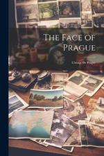 The Face of Prague: L'image De Prague