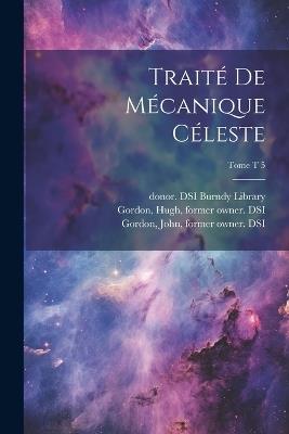 Traité de mécanique céleste; Tome t 5 - cover