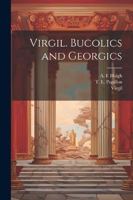 Virgil. Bucolics and Georgics - cover