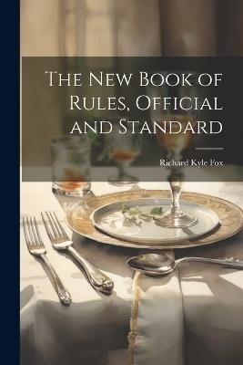 The New Book of Rules, Official and Standard - cover
