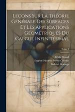 Leçons sur la théorie générale des surfaces et les applications géométriques du calcul infinitésimal; Tome 3
