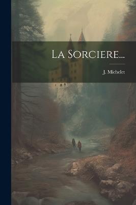 La Sorciere... - J Michelet - cover