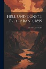 Hell und Dunkel, Erster Band, 1859