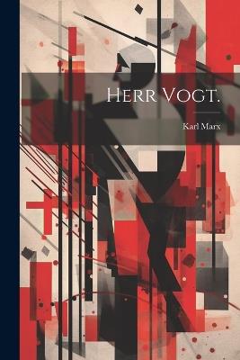 Herr Vogt. - Karl Marx - cover