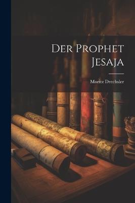 Der Prophet Jesaja - Moritz Drechsler - cover
