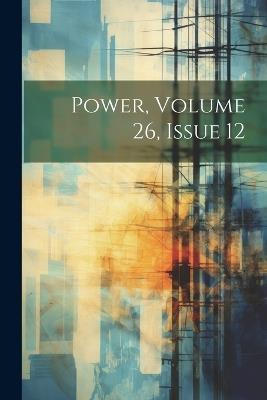 Power, Volume 26, Issue 12 - Anonymous - cover