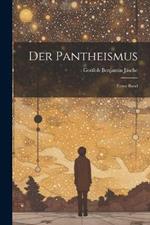 Der Pantheismus: Erster Band