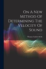 On A New Method Of Determining The Velocity Of Sound