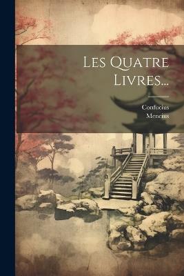 Les Quatre Livres... - Mencius - cover