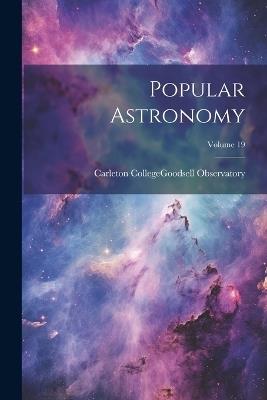 Popular Astronomy; Volume 19 - cover
