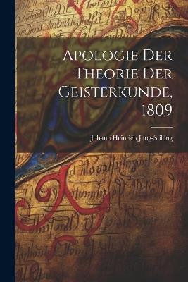 Apologie der Theorie der Geisterkunde, 1809 - Johann Heinrich Jung-Stilling - cover