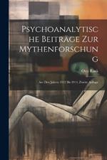 Psychoanalytische Beiträge zur Mythenforschung: Aus den Jahren 1912 bis 1914, Zweite Auflage