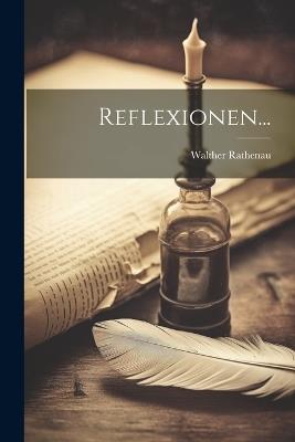 Reflexionen... - Walther Rathenau - cover