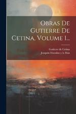 Obras De Gutierre De Cetina, Volume 1...