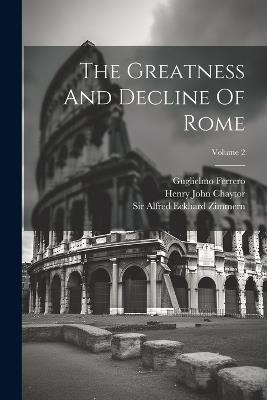 The Greatness And Decline Of Rome; Volume 2 - Guglielmo Ferrero - cover