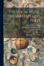 The Vocal Music To Shakespeare's Plays: Midsummer Night's Dream